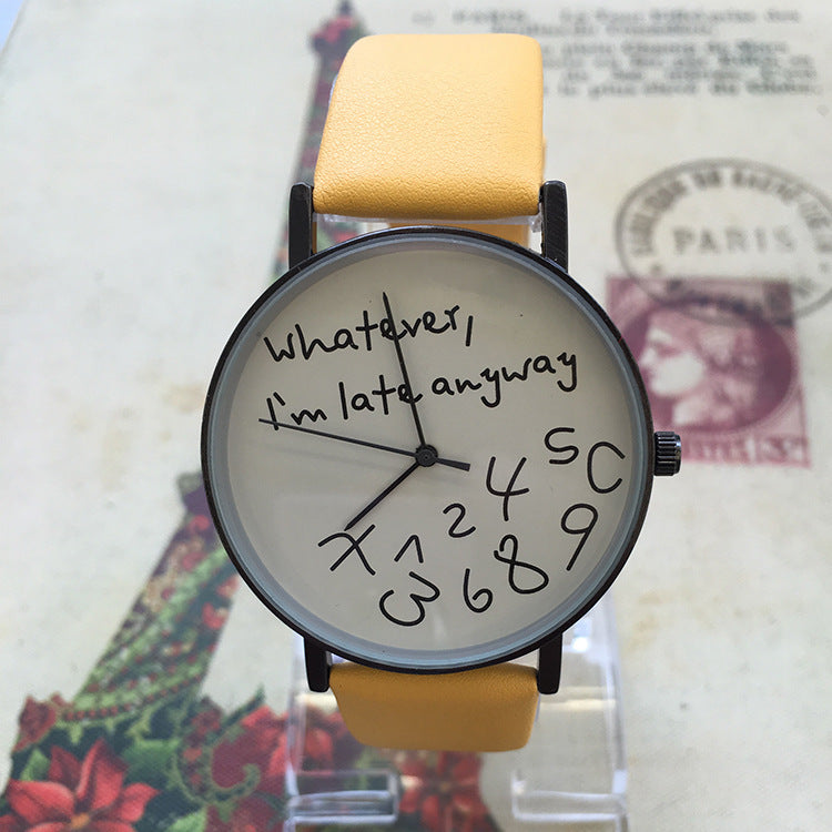 Quirky "I'm Late Anyway" Unisex Quartz Watch