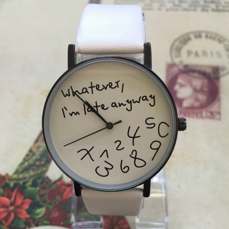 Quirky "I'm Late Anyway" Unisex Quartz Watch