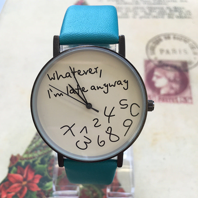 Quirky "I'm Late Anyway" Unisex Quartz Watch