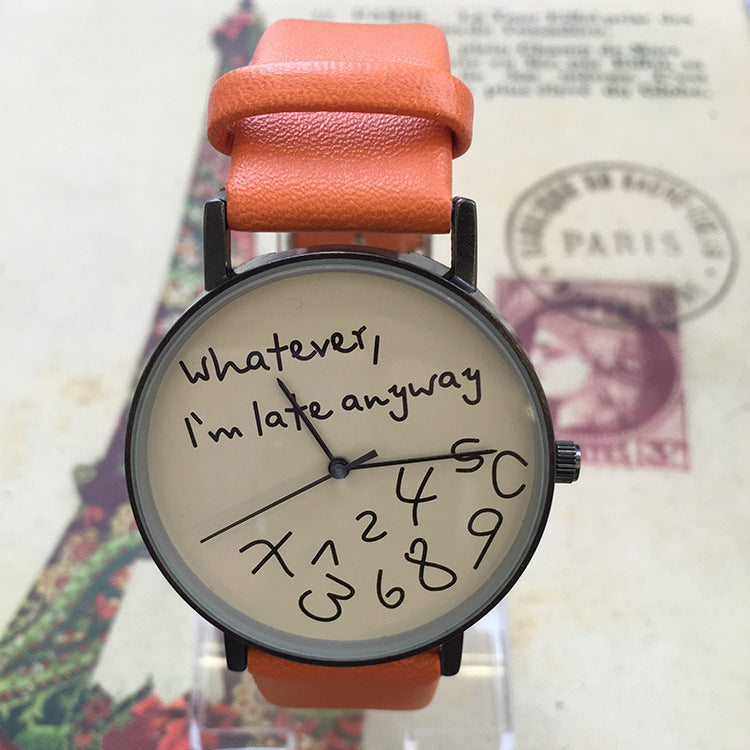 Quirky "I'm Late Anyway" Unisex Quartz Watch