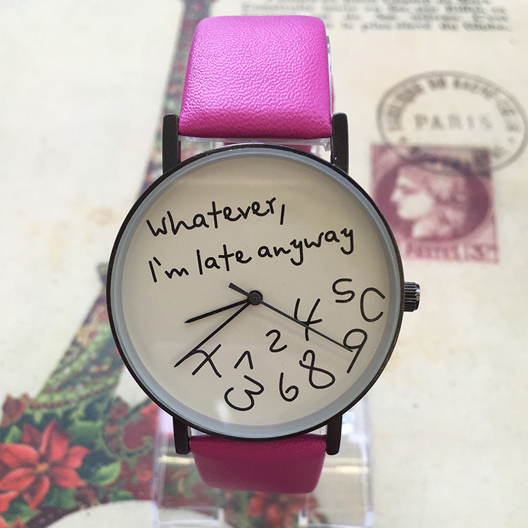 Quirky "I'm Late Anyway" Unisex Quartz Watch