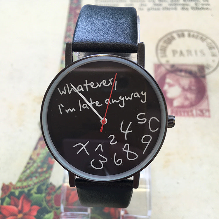 Quirky "I'm Late Anyway" Unisex Quartz Watch