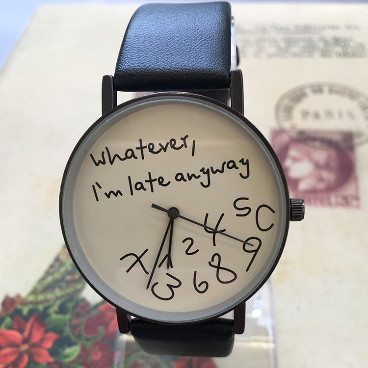 Quirky "I'm Late Anyway" Unisex Quartz Watch