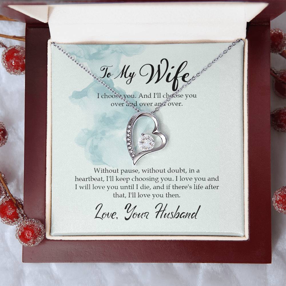 Forever Love Necklace with Message Card : Gifts for Wife - I Choose You and I Will Choose You Over and - For Anniversary, Birthday