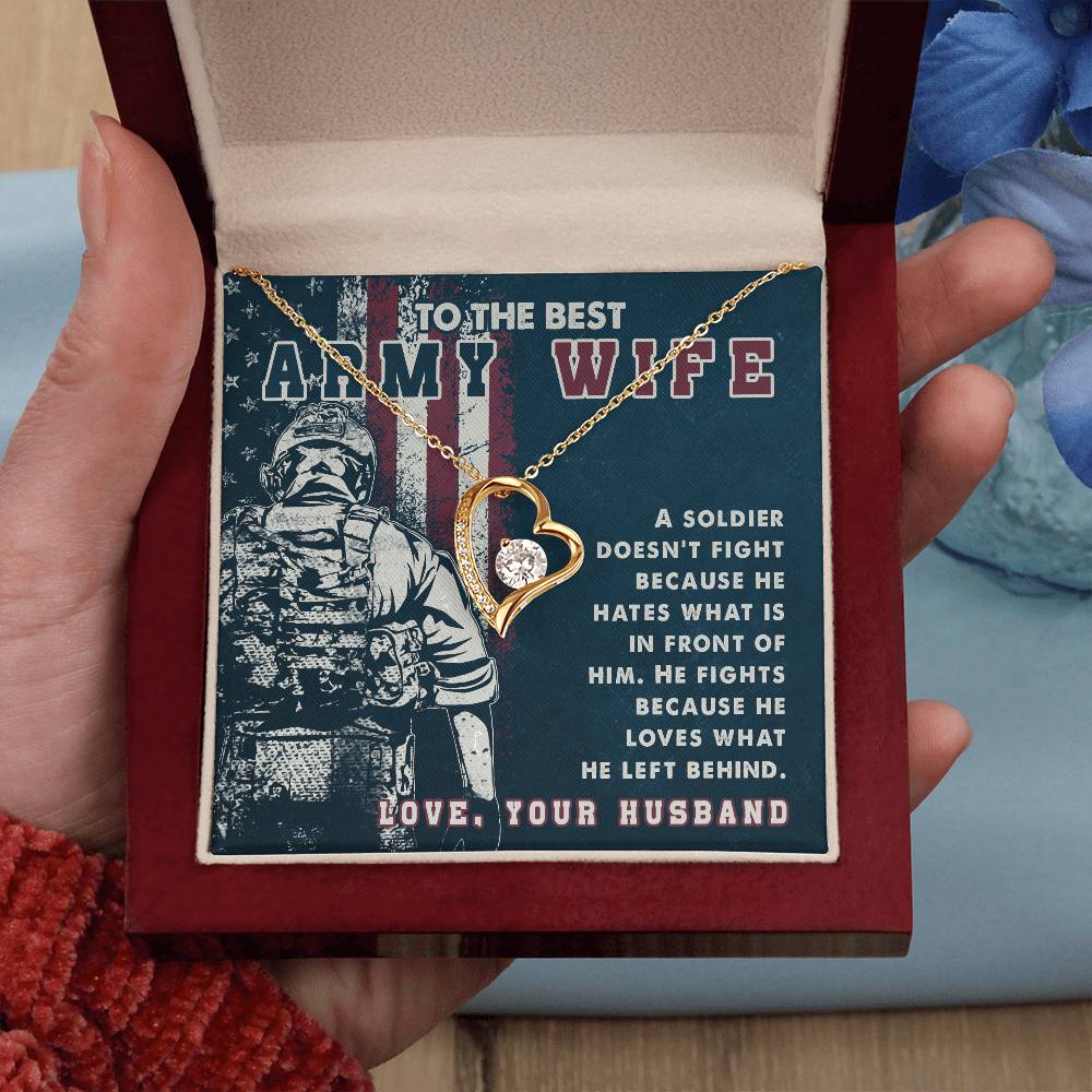 Forever Love Necklace with Message Card : Gifts for Wife - To the Best Army Wife. A Soldier Doesn't Fight Because He Hates - For Anniversary, Birthday