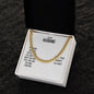 Cuban Link Chain with Message Card : Gifts for Husband - Our Home Ain't no Castle Our Life Ain't no - For Anniversary, Birthday