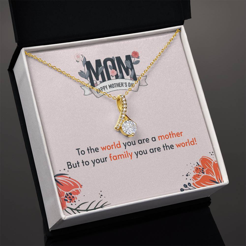 Alluring Beauty Necklace With Message Card : Gifts For Mom - To the World You are a Mother but to Your Family You Are the World - For Mother's Day, Birthday