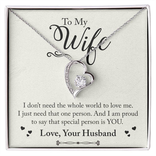 Forever Love Necklace with Message Card : Gifts for Wife - To My Wife I Don't Need the Whole World to Love Me I Just - For Anniversary, Birthday