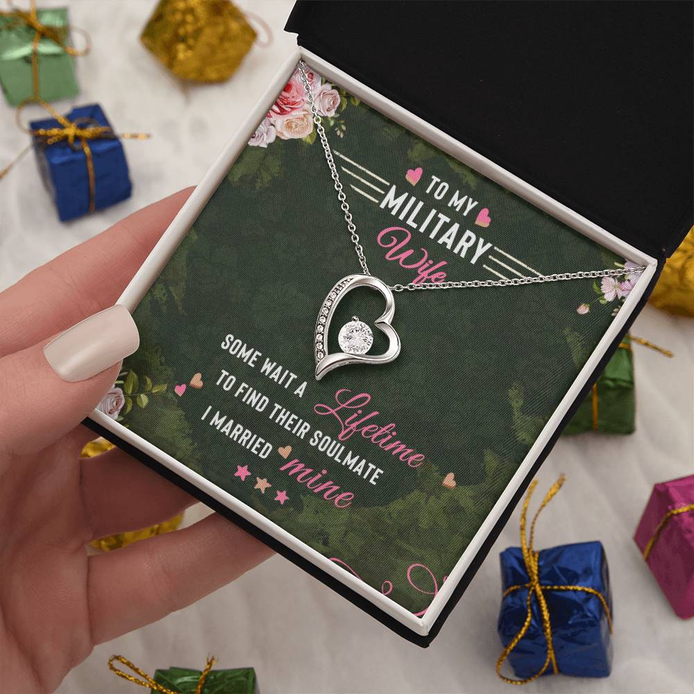 Forever Love Necklace with Message Card : Gifts for Wife - To My Military Wife, Some Wait a Lifetime to Find their Soulmate - For Anniversary, Birthday