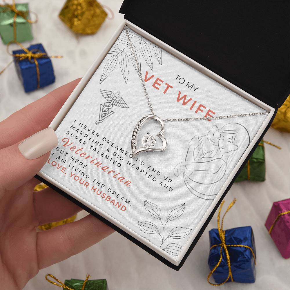Forever Love Necklace with Message Card : Gifts for Wife - To My Vet Wife, I Never Dream I'd End Up - For Anniversary, Birthday