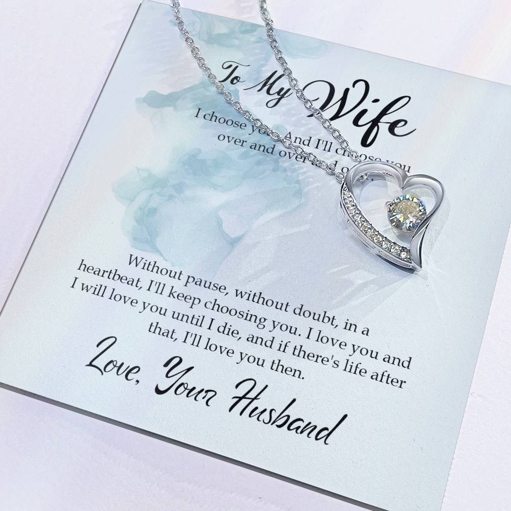 Forever Love Necklace with Message Card : Gifts for Wife - I Choose You and I Will Choose You Over and - For Anniversary, Birthday