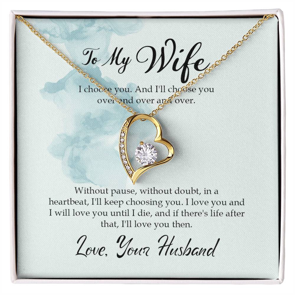 Forever Love Necklace with Message Card : Gifts for Wife - I Choose You and I Will Choose You Over and - For Anniversary, Birthday