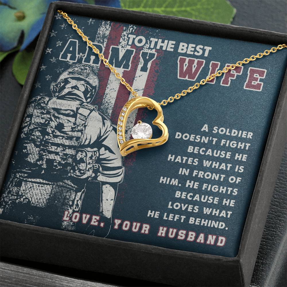 Forever Love Necklace with Message Card : Gifts for Wife - To the Best Army Wife. A Soldier Doesn't Fight Because He Hates - For Anniversary, Birthday