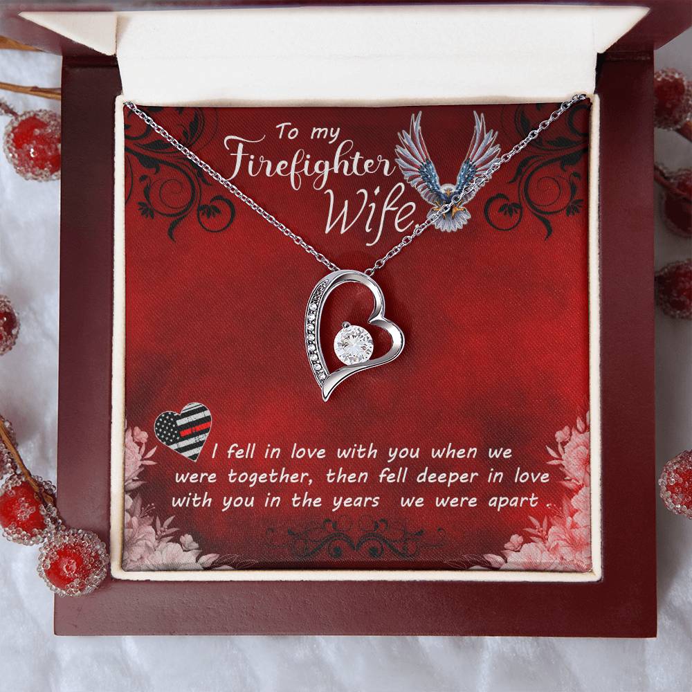 Forever Love Necklace with Message Card : Gifts for Wife - To My Firefighter Wife, I Fell in Love with You When We Were Together - For Anniversary, Birthday