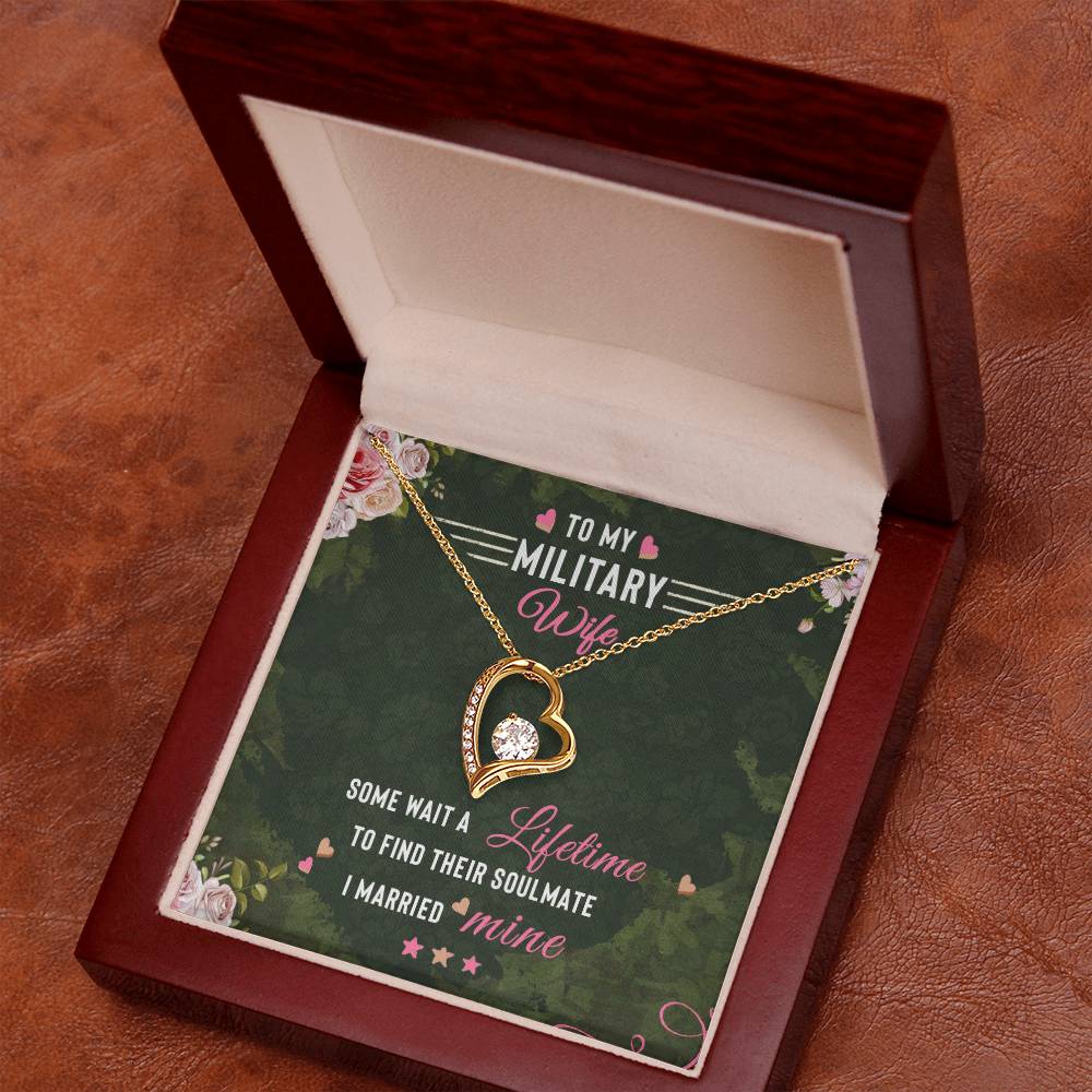 Forever Love Necklace with Message Card : Gifts for Wife - To My Military Wife, Some Wait a Lifetime to Find their Soulmate - For Anniversary, Birthday