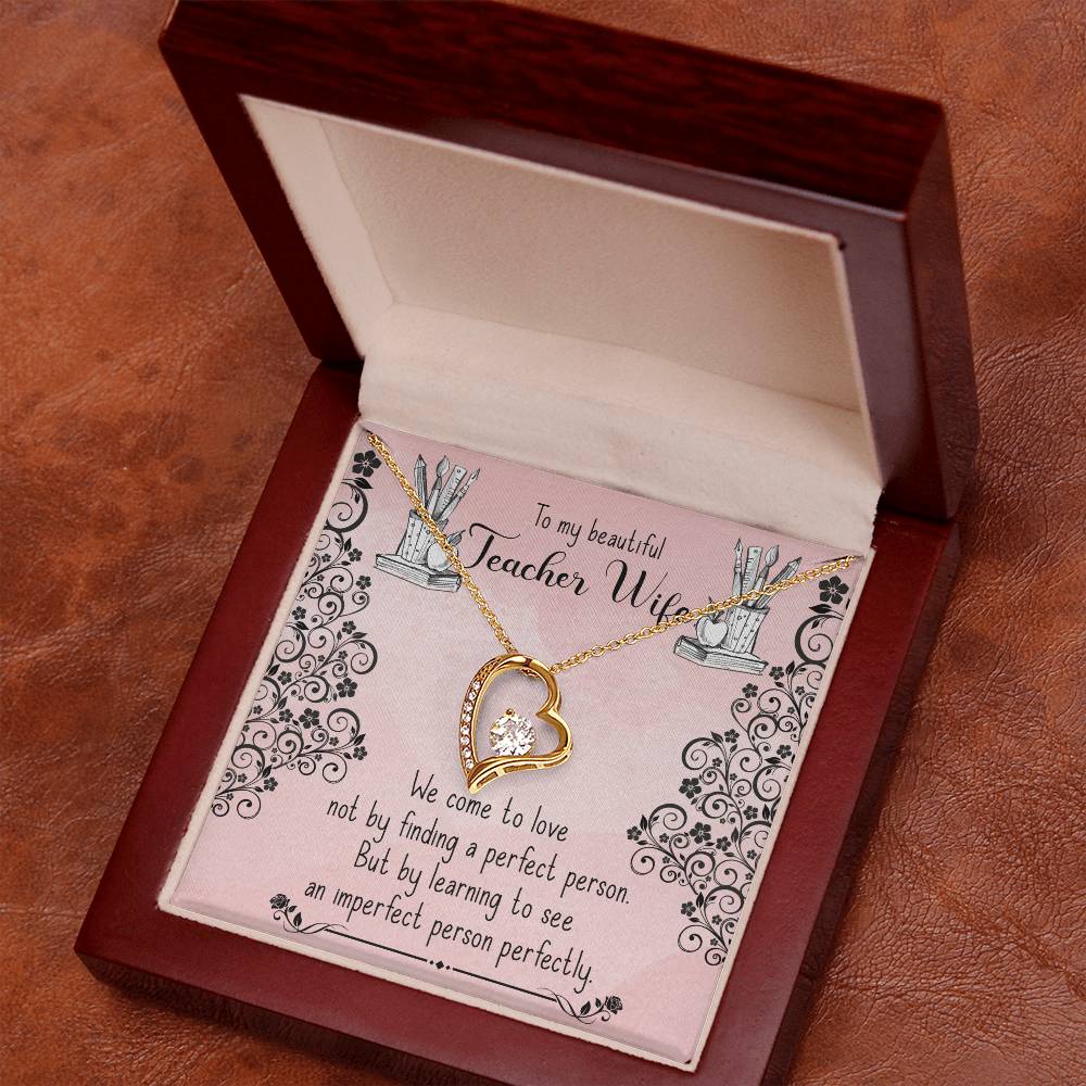 Forever Love Necklace with Message Card : Gifts for Wife - To My Beautiful Teacher Wife, We Come to Love Not by - For Anniversary, Birthday