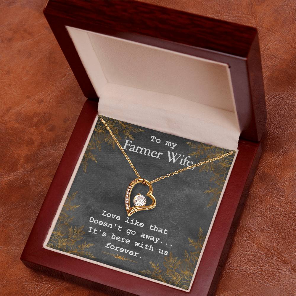 Forever Love Necklace with Message Card : Gifts for Wife - To My Farmer Wife, Love Like That Doesn't Go Away - For Anniversary, Birthday