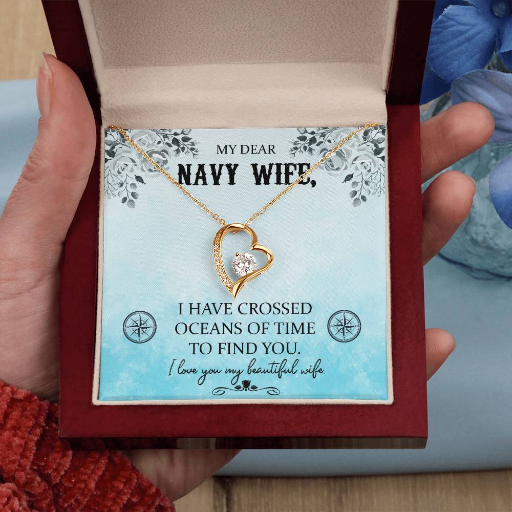 Forever Love Necklace with Message Card : Gifts for Wife - My Dear Navy Wife, I Have Crossed Oceans of Time - For Anniversary, Birthday