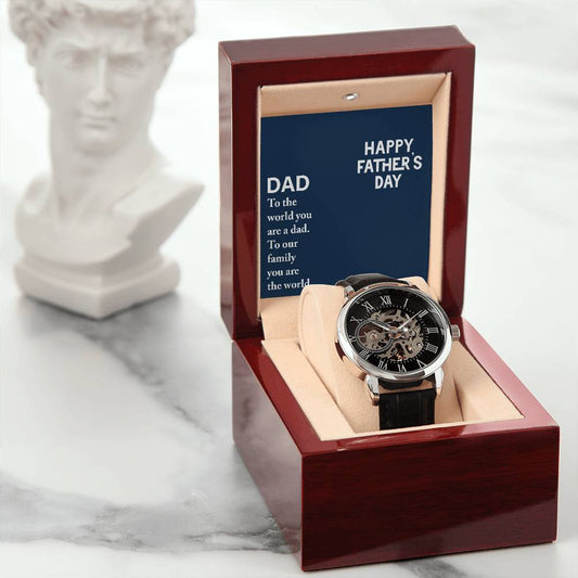 Men's Openwork Watch with Message Card : Gifts For Dad - To the World You are a Dad. To Our Family You - Gift For Father's Day, Birthday