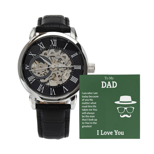 Men's Openwork Watch with Message Card : Gifts For Dad - I Am Who I Am Today Because Of You - Gift For Father's Day, Birthday