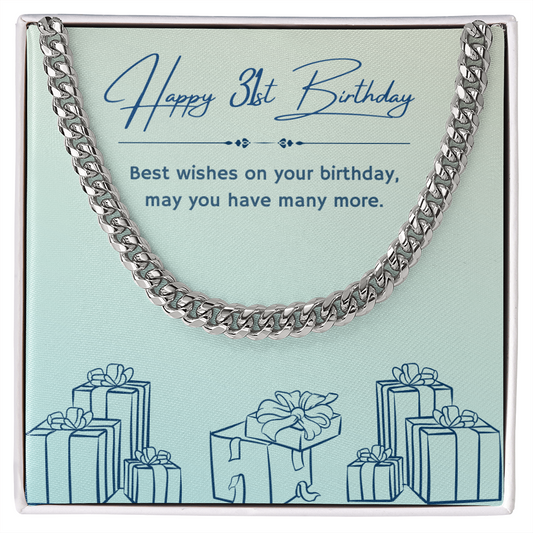 Birthday Gifts for Him: 31st Birthday Gift - Cuban Link Chain with Message Card - For Husband, Boyfriend, Brother, Son, Friend