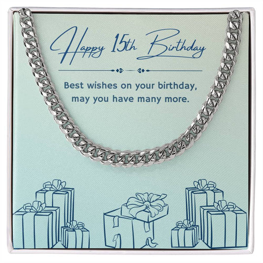 Birthday Gifts for Him: 15th Birthday Gift - Cuban Link Chain with Message Card - For Husband, Boyfriend, Brother, Son, Friend