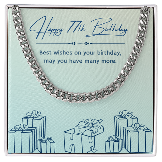 Birthday Gifts for Him: 77th Birthday Gift - Cuban Link Chain with Message Card - For Husband, Boyfriend, Brother, Son, Friend