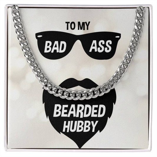 Cuban Link Chain with Message Card : Gifts for Husband -To My Badass Bearded Hubby - For Anniversary, Birthday