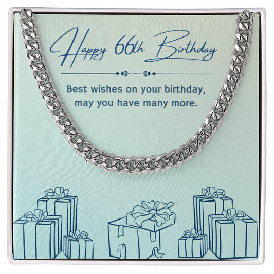 Birthday Gifts for Him: 66th Birthday Gift - Cuban Link Chain with Message Card - For Husband, Boyfriend, Brother, Son, Friend