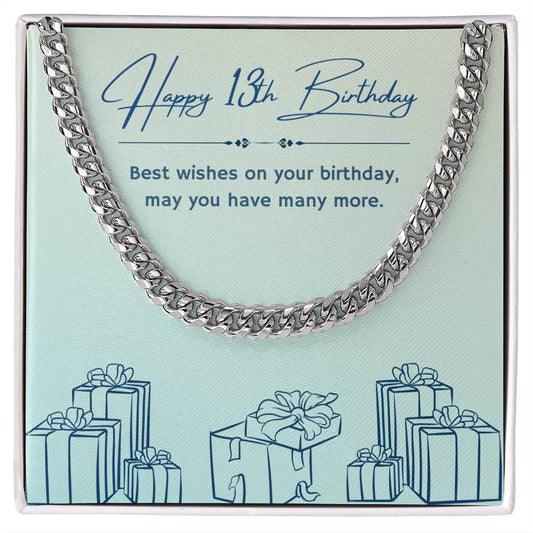 Birthday Gifts for Him: 13th Birthday Gift - Cuban Link Chain with Message Card - For Husband, Boyfriend, Brother, Son, Friend