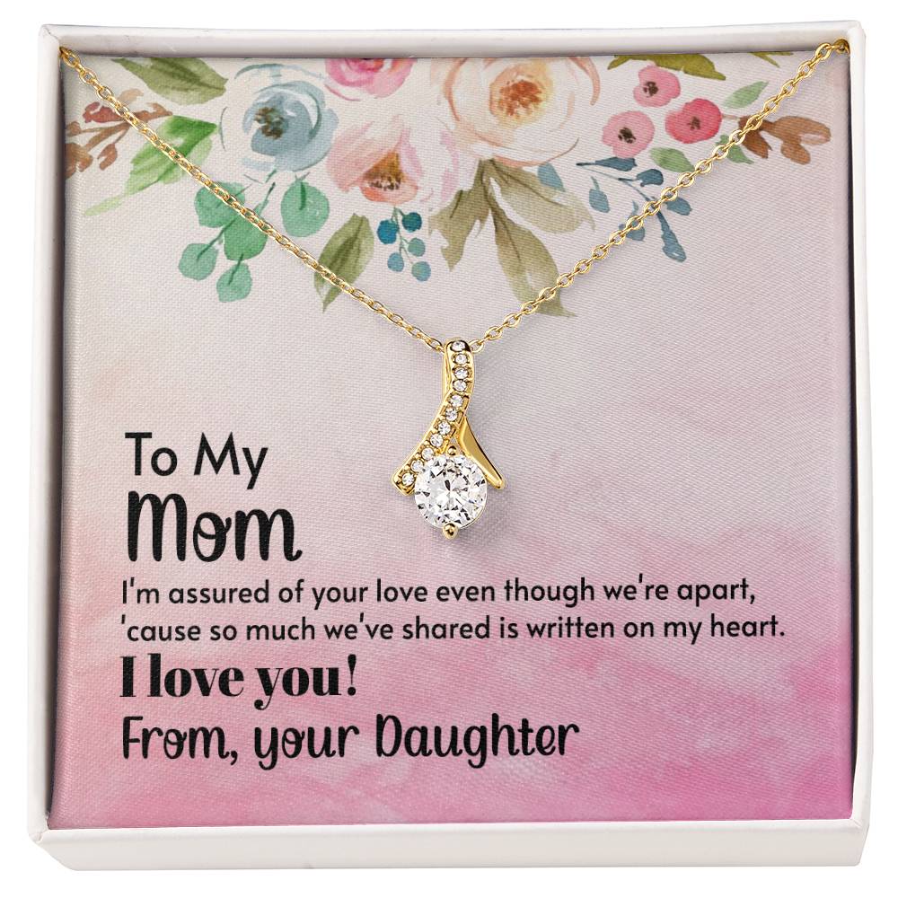 Alluring Beauty Necklace With Message Card : Gifts For Mom - I'm Assured of Your Love Even Though We're Apart - For Mother's Day, Birthday