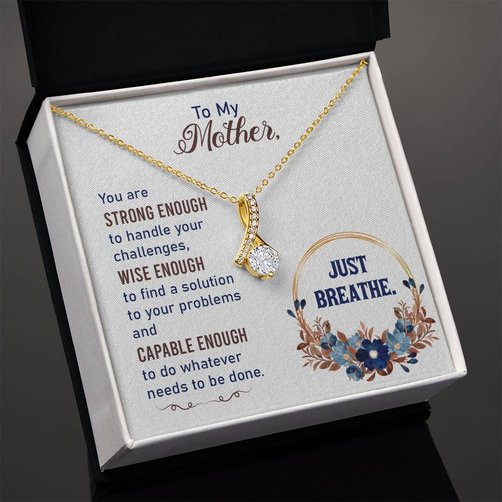 Alluring Beauty Necklace With Message Card : Gifts For Mom - You are Strong Enough to Handle Your Challenges - For Mother's Day, Birthday