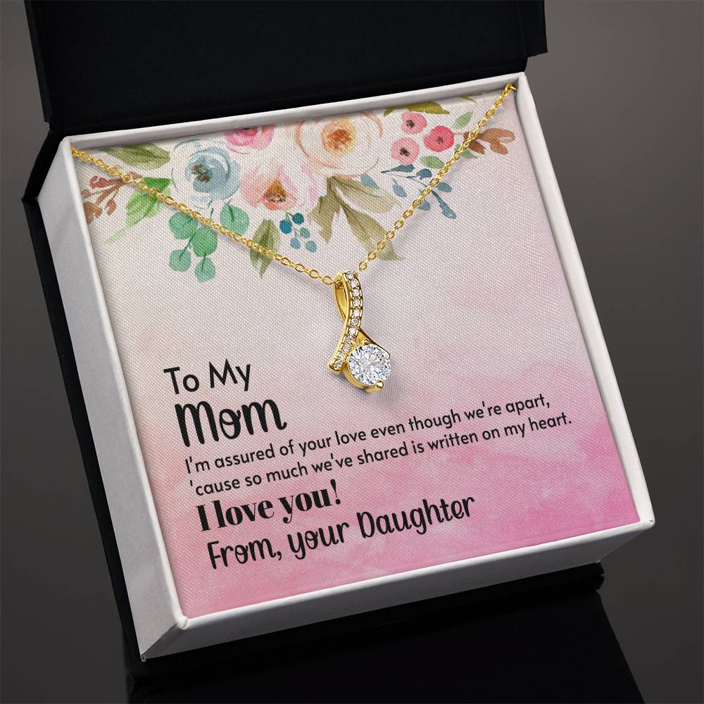 Alluring Beauty Necklace With Message Card : Gifts For Mom - I'm Assured of Your Love Even Though We're Apart - For Mother's Day, Birthday