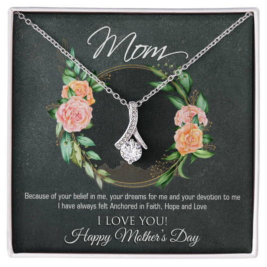 Alluring Beauty Necklace With Message Card : Gifts for Mom - Because of Your Belief in Me - For Mother's Day, Birthday