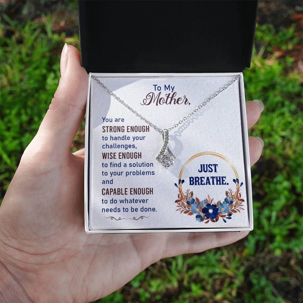 Alluring Beauty Necklace With Message Card : Gifts For Mom - You are Strong Enough to Handle Your Challenges - For Mother's Day, Birthday