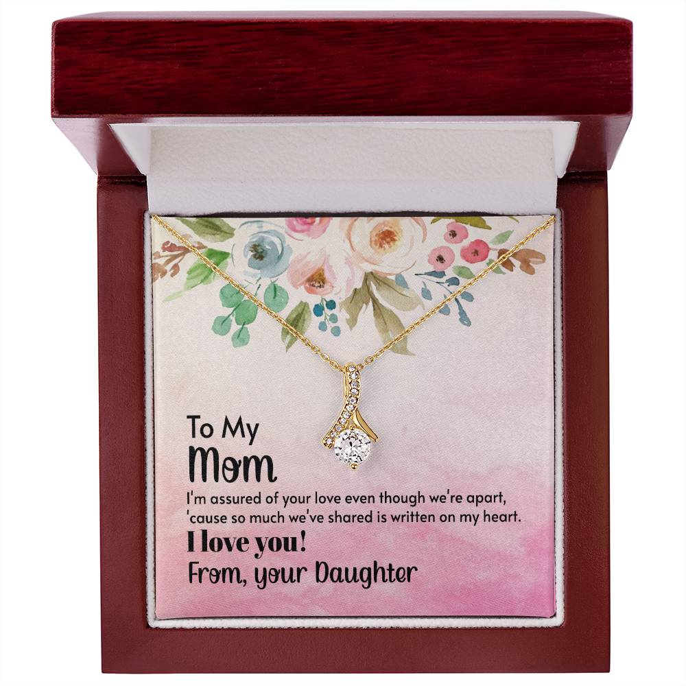 Alluring Beauty Necklace With Message Card : Gifts For Mom - I'm Assured of Your Love Even Though We're Apart - For Mother's Day, Birthday