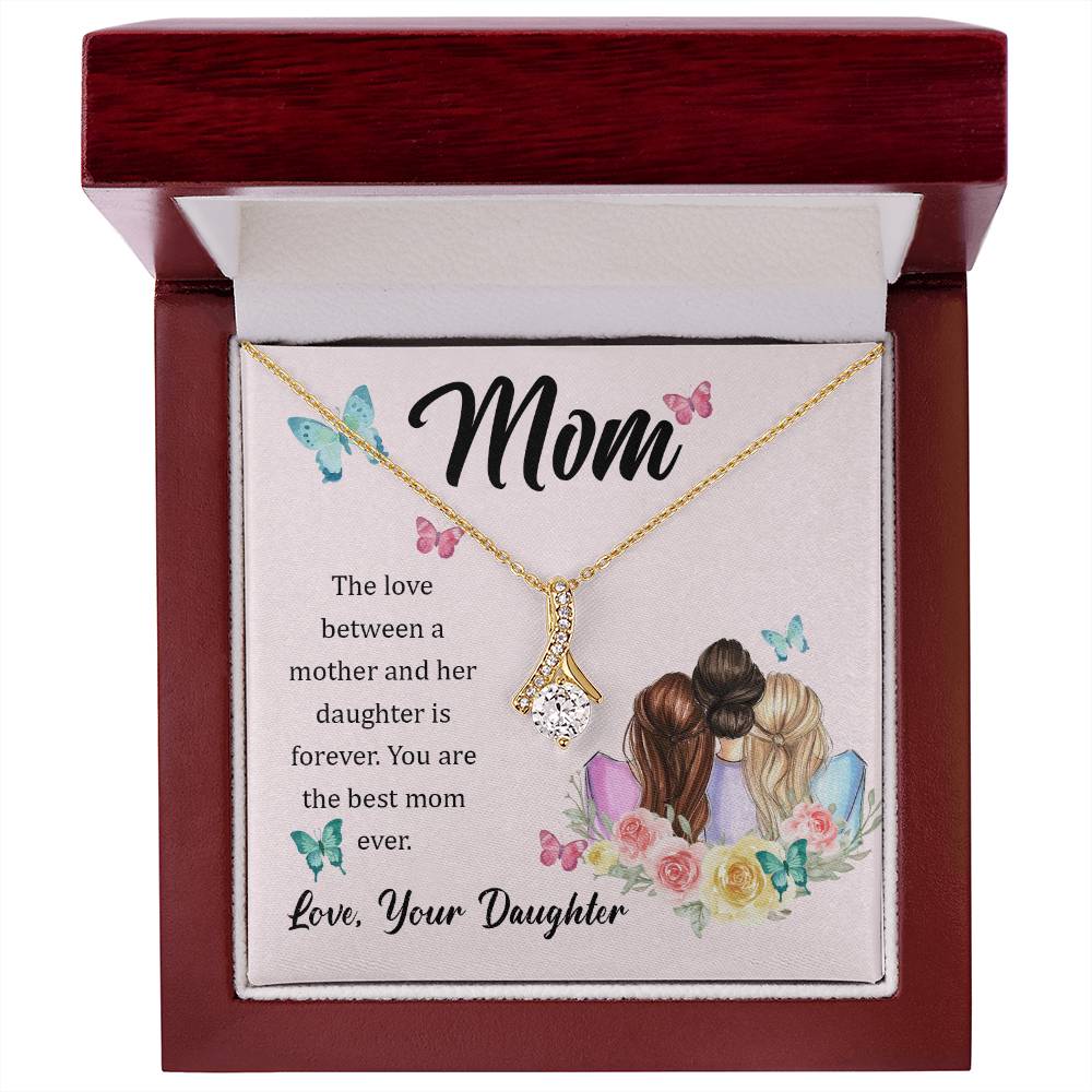 Alluring Beauty Necklace With Message Card : Gifts For Mom - The Love Between a Mother and Her Daughter is Forever - For Mother's Day, Birthday