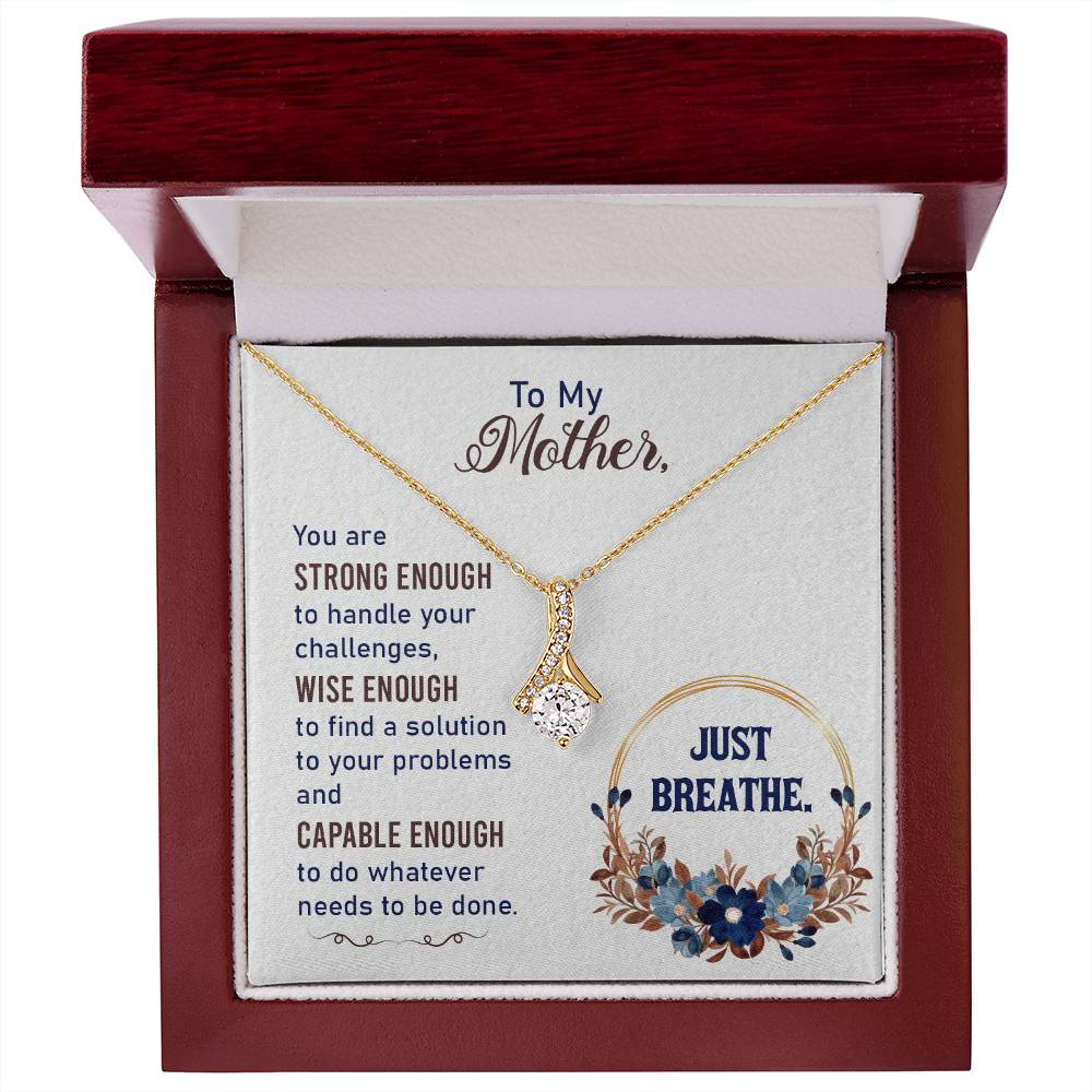 Alluring Beauty Necklace With Message Card : Gifts For Mom - You are Strong Enough to Handle Your Challenges - For Mother's Day, Birthday