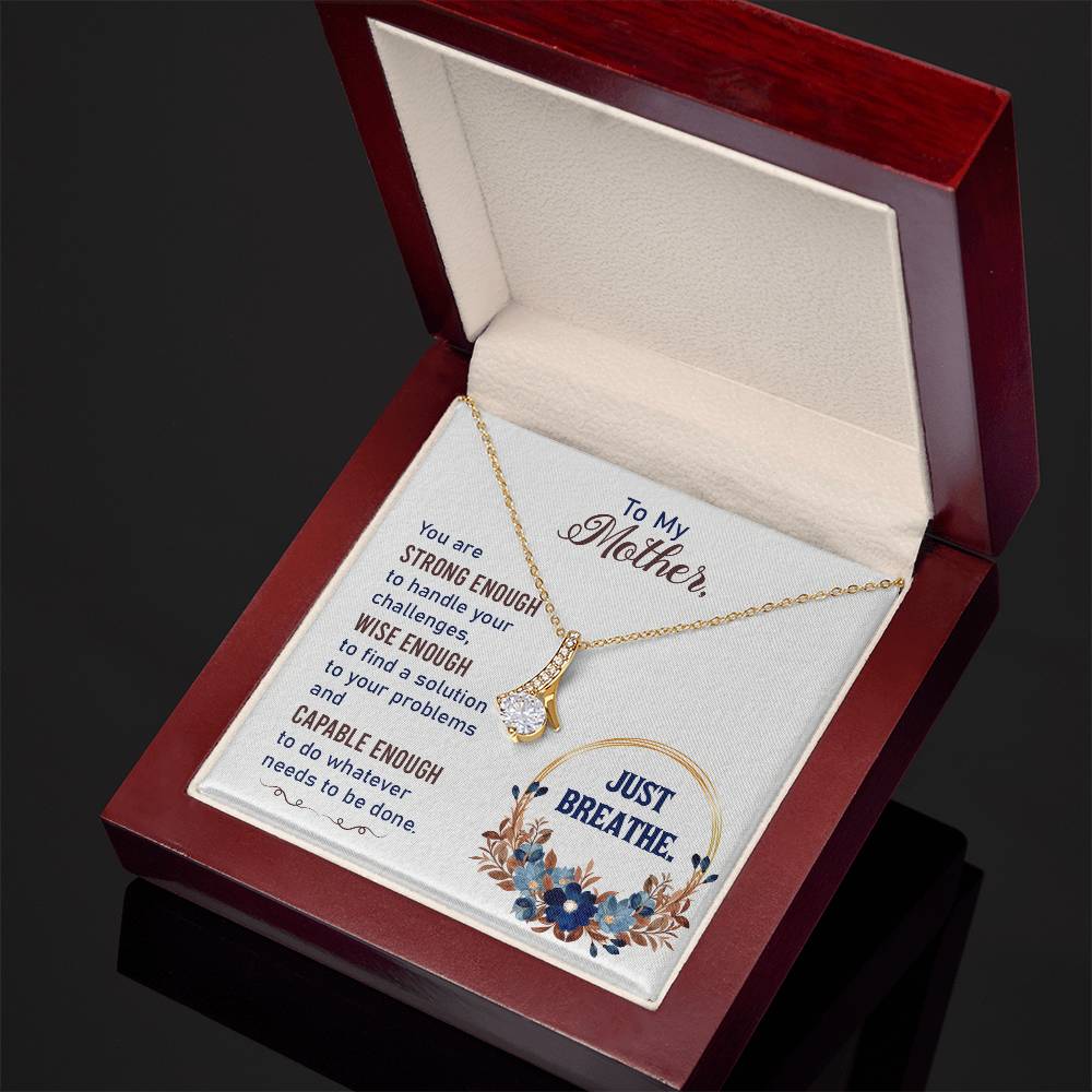 Alluring Beauty Necklace With Message Card : Gifts For Mom - You are Strong Enough to Handle Your Challenges - For Mother's Day, Birthday