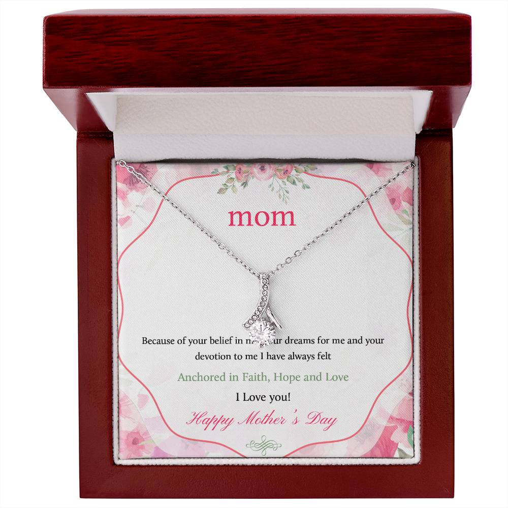 Alluring Beauty Necklace With Message Card : Gifts For Mom - Because of Your Belief in Me, Your Dreams For Me - For Mother's Day