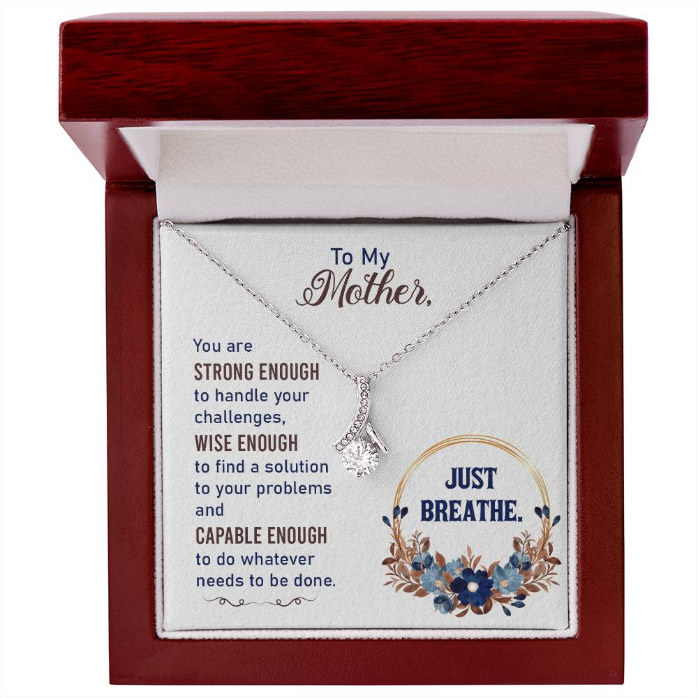 Alluring Beauty Necklace With Message Card : Gifts For Mom - You are Strong Enough to Handle Your Challenges - For Mother's Day, Birthday