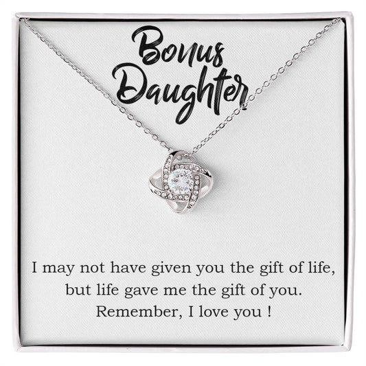 Love Knot Necklace with Message Card : Gifts for Daughter - I May Not Have Given You The Gift of Life But Life Gave Me - For Graduation, Birthday, Holiday