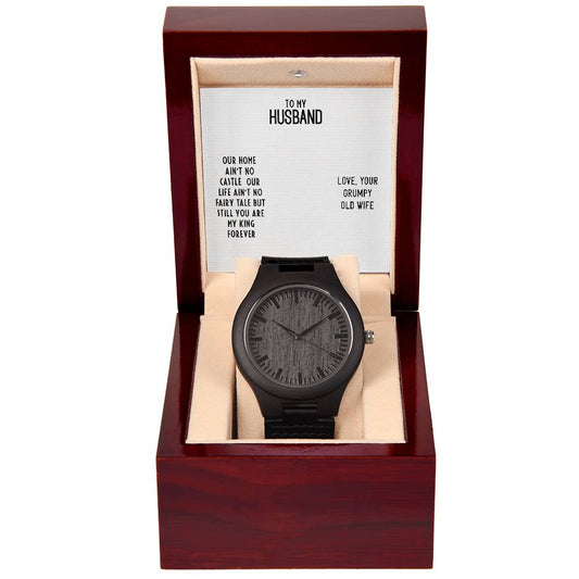 Wooden Watch with Message Card : Gifts for Husband - Our Home Ain't no Castle Our Life Ain't no - For Anniversary, Birthday