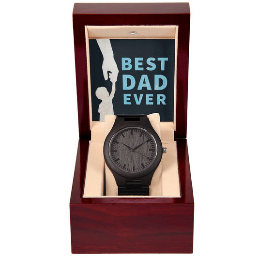 Wooden Watch with  Message Card : Gifts For Dad - The Best Dad Ever - Gift For Father's Day, Birthday