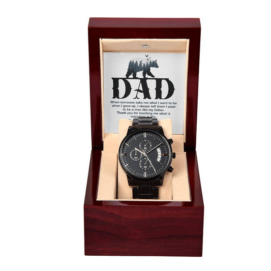 Black Chronograph Watch with Message Card : Gifts For Dad - When Someone Asks Me What I Want to Be When I Grow Up- Gift For Father's Day, Birthday