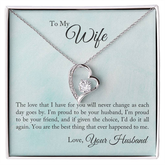 Forever Love Necklace with Message Card : Gifts for Wife - To My Wife the Love that I Have for You Will Never - For Anniversary, Birthday