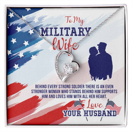 Forever Love Necklace with Message Card : Gifts for Wife - To My Military Wife, Behind Every Strong Soldier there is - For Anniversary, Birthday
