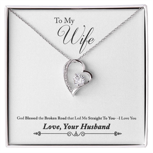 Forever Love Necklace with Message Card : Gifts for Wife - God Blessed the Broken Road That Led Me - For Anniversary, Birthday