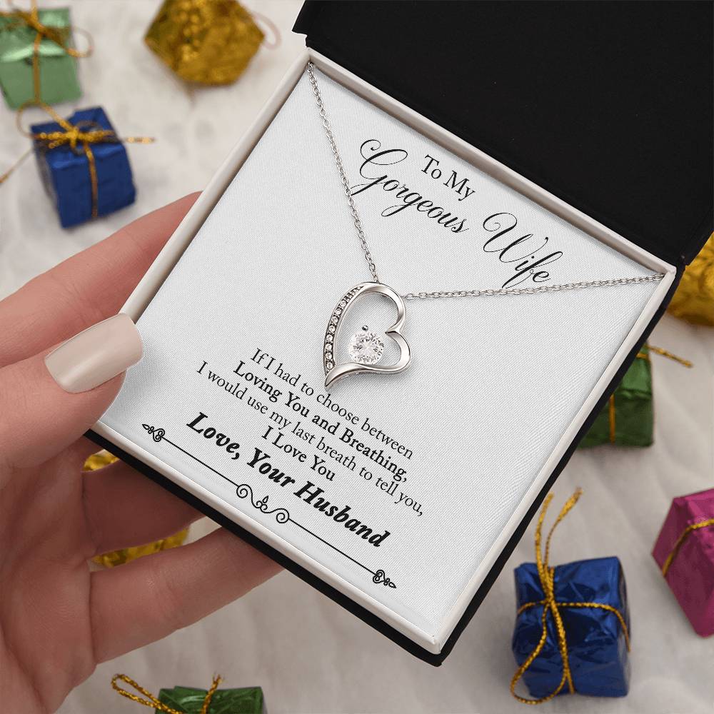 Forever Love Necklace with Message Card : Gifts for Wife - If I Had to Choose Between Loving You and Breathing - For Anniversary, Birthday