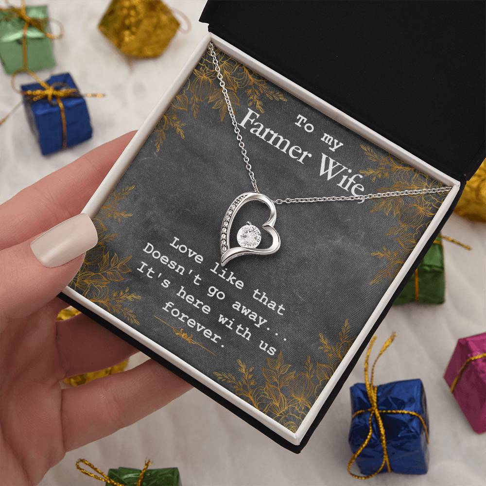 Forever Love Necklace with Message Card : Gifts for Wife - To My Farmer Wife, Love Like That Doesn't Go Away - For Anniversary, Birthday